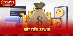 Rút tiền 33win